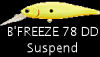 B'FREEZE 78 SP DEEP DIVER