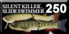 New SILENT KILLER 250